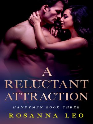 cover image of A Reluctant Attraction